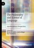 The The Philosophy and Science of Language : Interdisciplinary Perspectives Book