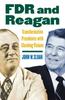 Книга FDR and Reagan : Transformative Presidents with Clashing Visions