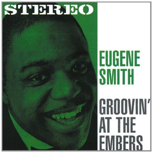 CD EUGENE SMITH - Groovin' At The Embers PS015CD P&S Records 1996 Spain Jazz Used