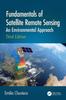 Книга Fundamentals of Satellite Remote Sensing : An Environmental Approach, Third Edition
