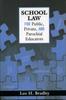 The School Law for Public, Private, and Parochial Educators Book