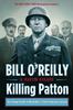 Книга Killing Patton : The Strange Death of World War II's Most Audacious General