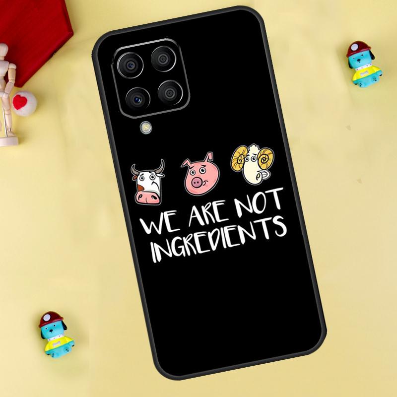Vegan We Are Not Ingredients Case For Samsung Galaxy M33 M15 M55 M31 M13 M12 M14 M06 M16 M36 M56 M53 M32 M52 M35 M34 M54