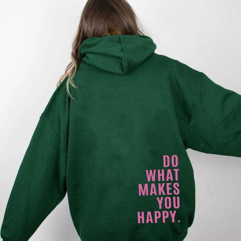 Делай то, что делает тебя счастливым. Розовая буква. Женская одежда. Уличная толстовка. Повседневная универсальная женская толстовка в стиле хип-хоп. Модные толстовки с капюшоном.