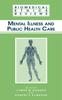 Книга Mental Illness and Public Health Care