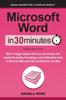 Книга Microsoft Word In 30 Minutes Make A Bigger Impact With Your Documents And Maste by Angela Rose - Paperback