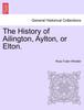 Книга The History of Ailington, Aylton, or Elton.