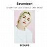Seventeen КАФЕ в СЕУЛЕ МЕНЮ КАФЕ Официальная фотокарточка