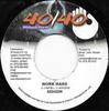7inch Record ASSASSIN - Work Hard NONE 40/40 Productio 2006 Jamaica Reggae, Ska & Dub Used