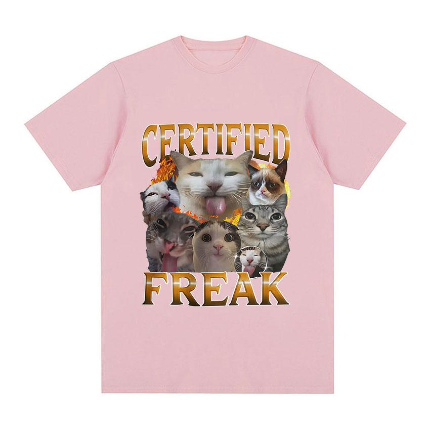 Funny Certified Freak Cat Meme T-Shirt Unisex Women Cute Humor Style Short Sleeve T Shirt Fashion High Quality 100% Cotton T-shirts