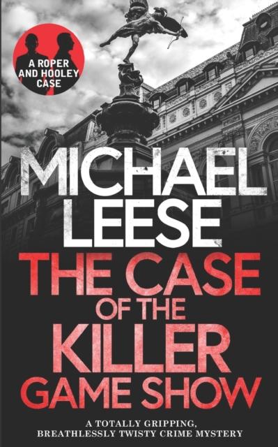 Книга THE CASE OF THE KILLER GAMESHOW a Totally Gripping, Breathlessly Twisty Crime Mystery : 5