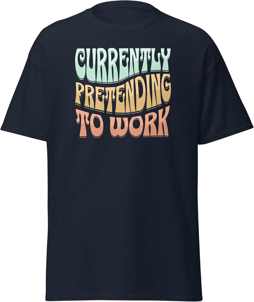 Currently Pretending to Work Graphic T-shirt