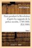 Книга Paris Pendant La Revolution d'Apres Les Rapports De La Police Secrete, 1789-1800. Tome 1 : Affaires Politiques