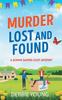 Книга Murder Lost and Found : A Gripping Cozy Murder Mystery from Debbie Young