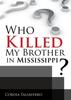 Книга Who Killed My Brother In Mississippi?