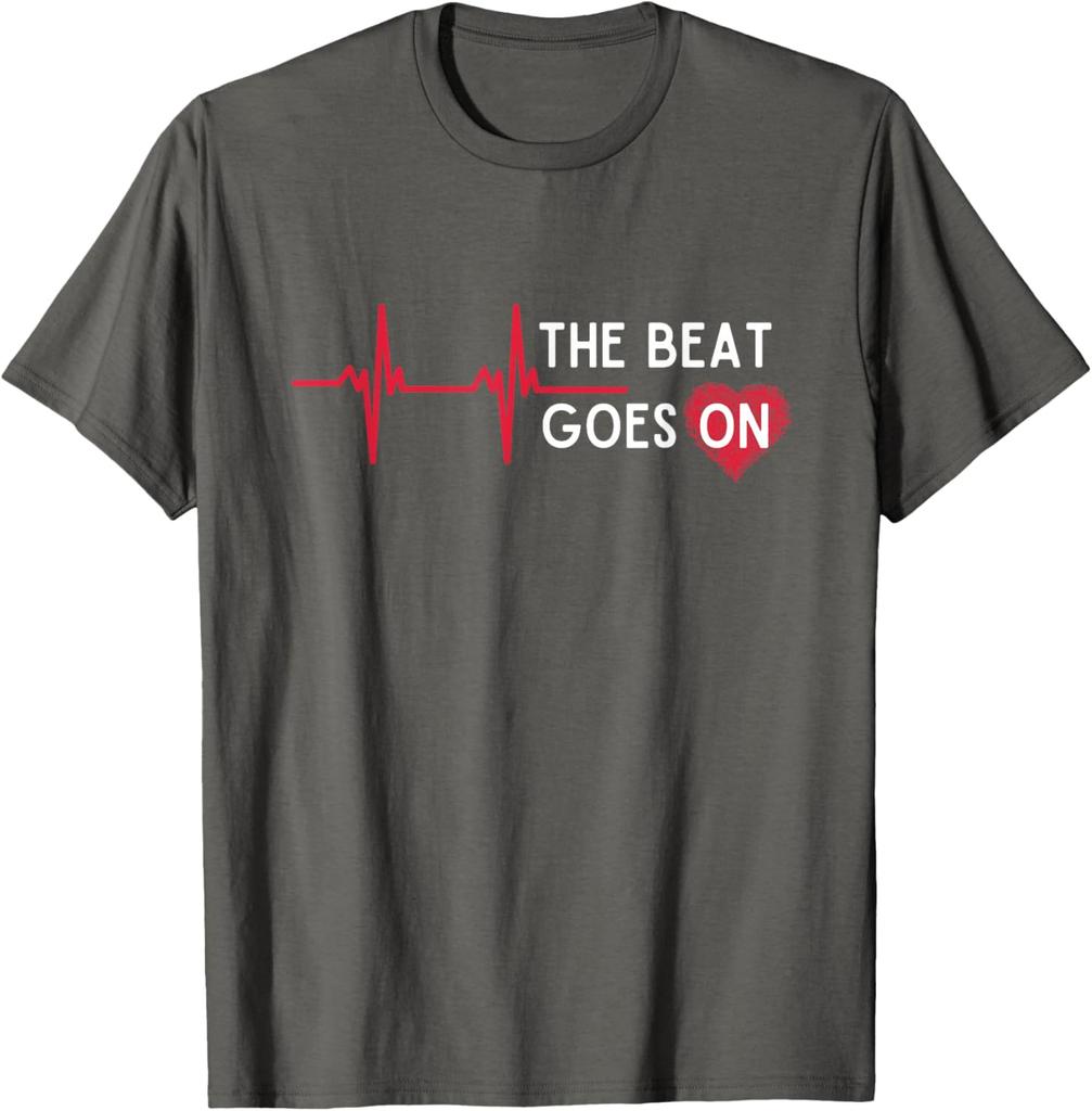 Heart Attack Surgery The Beat Goes On Survivor Rehab Recover T-Shirt Graphic Tee Casual Daily Tee Unisex Holiday