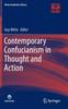 The Contemporary Confucianism In Thought and Action Book