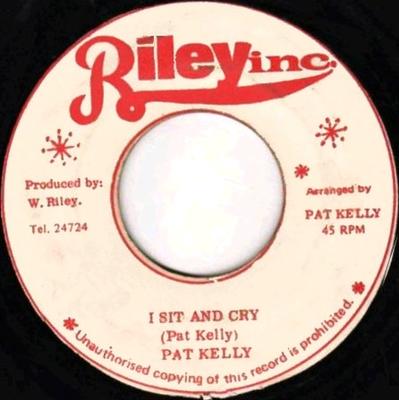 7-дюймовая пластинка ПЭТ КЕЛЛИ - Я сижу и плачу НИКТО Riley Inc. Ямайское регги, ска и даб