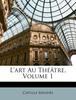 Книга L'art Au Théâtre, Volume 1