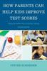 Книга How Parents Can Help Kids Improve Test Scores : Taking the Stakes Out of Literacy Testing
