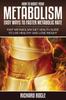 The How To Boost Your Metabolism Easy Ways To Faster Metabolic Rate by Richard Bogle - Paperback Book