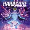 Hardcore Volume 2 Reloaded by Brandon Thomas Paperback Book 9781534315969