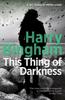 Книга This Thing of Darkness : A Chilling British Detective Crime Thriller