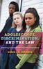 Книга Adolescence, Discrimination, and the Law : Addressing Dramatic Shifts In Equality Jurisprudence