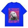 No Thoughts Head Empty Pigeon Funny Meme Tshirt Unisex Unisex Fashion Tshirt Short Sleeve Vintage Oversized Loose Cotton Tshirts
