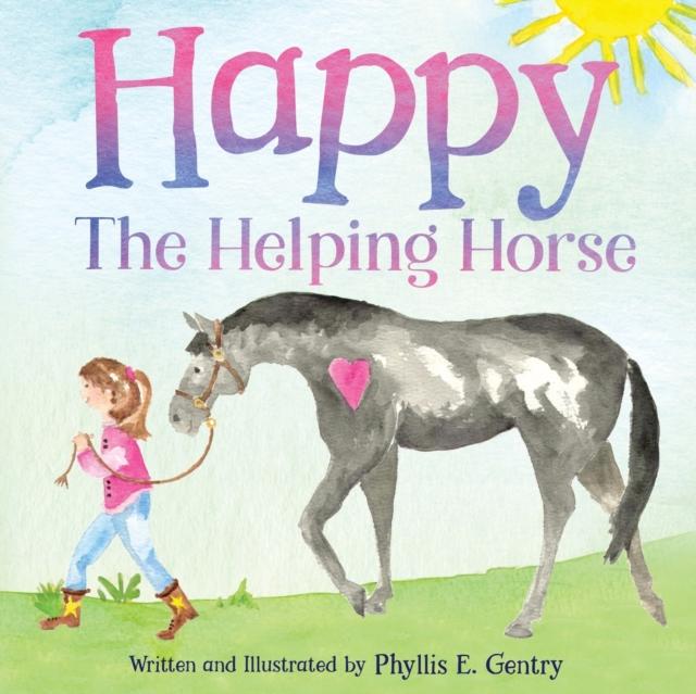 The Happy the Helping Horse Book