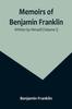 Книга Memoirs of Benjamin Franklin Written by Himself (Volume I)