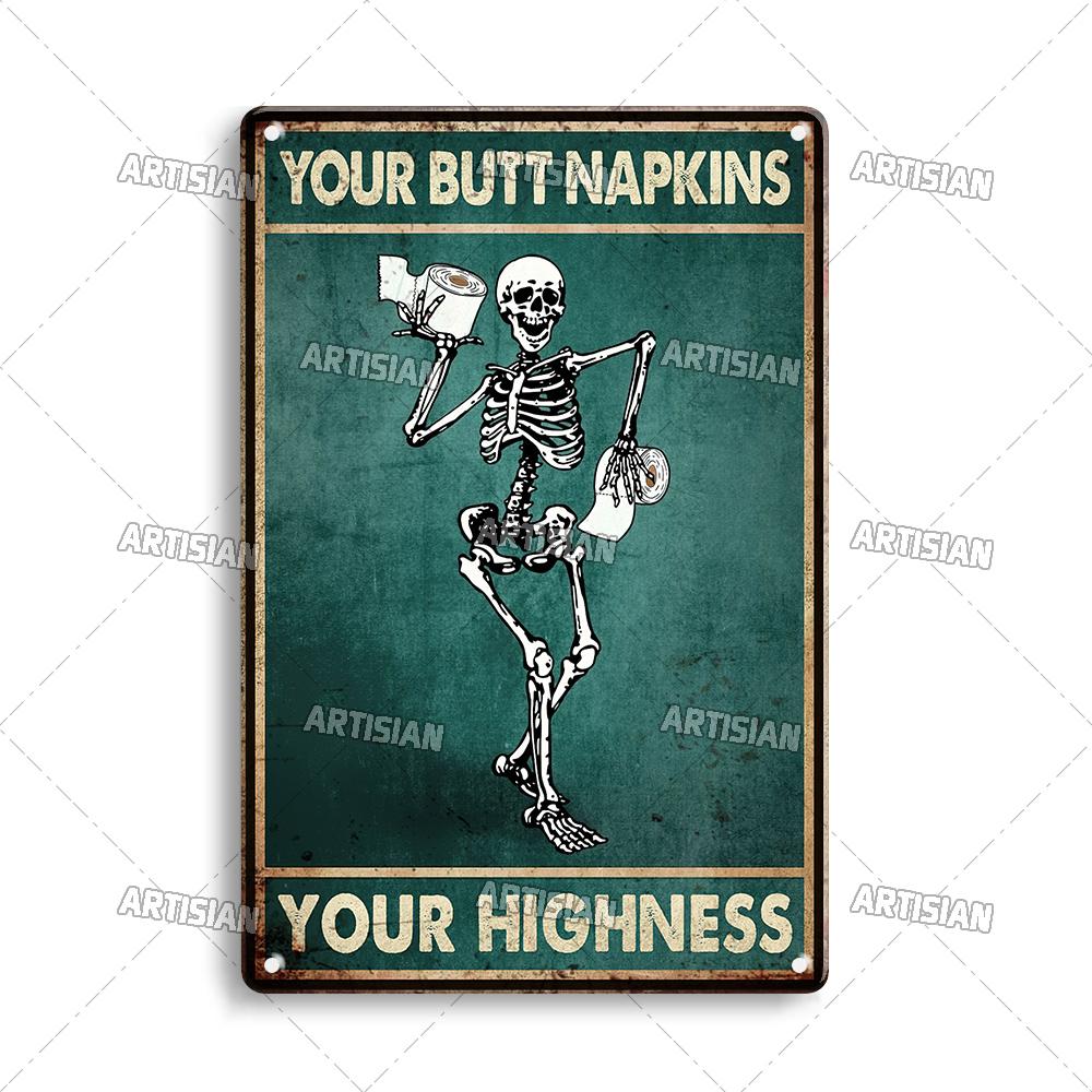 Artisian Your Butt Napkins Skeleton Metal Sign Funny Tin Plaque Bathroom Toilet Washing Room Decorative Poster Wall Decor