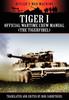 Книга Tiger I - Official Wartime Crew Manual (The Tigerfibel)