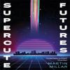Supercute Futures by Martin Millar Paperback Book 9780349419343