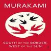 South of the Border West of the Sun by Haruki Murakami Paperback Book 9780099448570