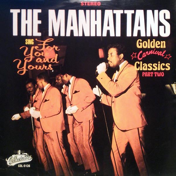 Виниловая пластинка MANHATTANS Sing For You And Yours COL5136 Коллекционная 1990 США Соул/Фанк Б/у