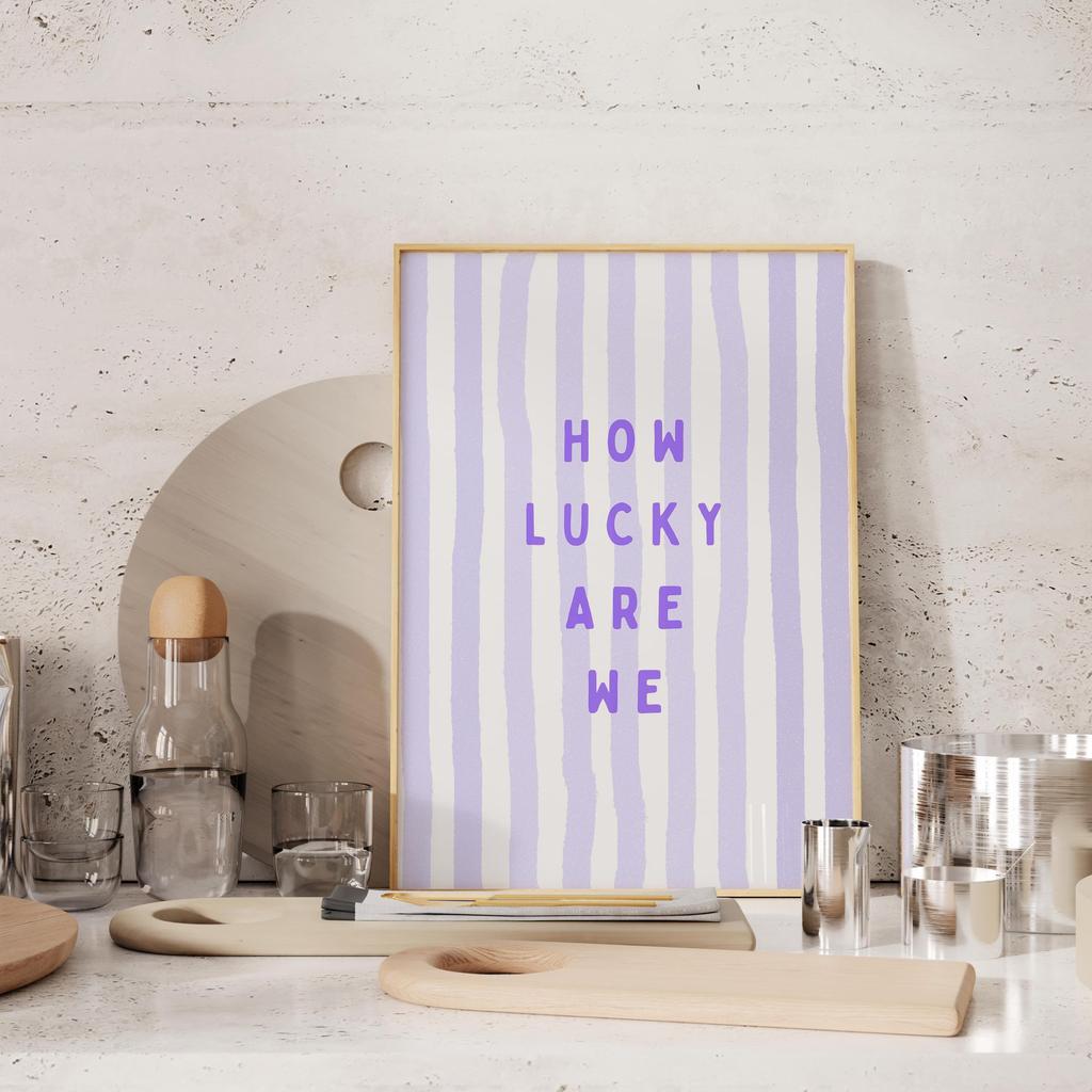 How Lucky Are We Pink & Green Striped Canvas Print These Are The Good Old Days Front Wall Art Posters for Modern Home Decor Gift