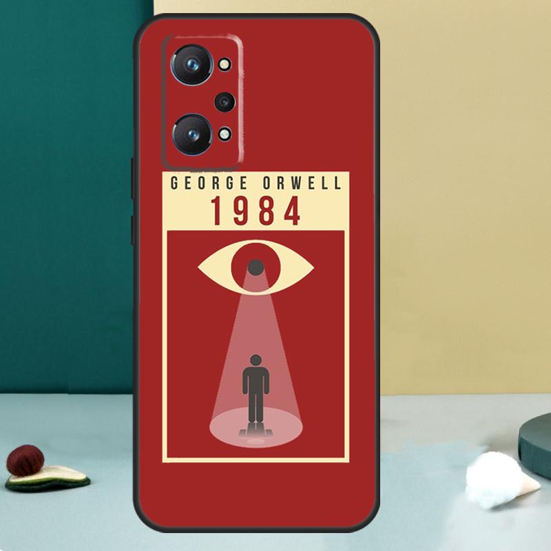 1984 George Orwell For Realme GT 7 Pro GT 5 6 6T C67 C61 C55 C53 C51 C21Y C25S C75 10 11 12 13 14 Pro Plus Case