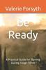Книга Be Ready : A Practical Guide for Thriving During Tough Times