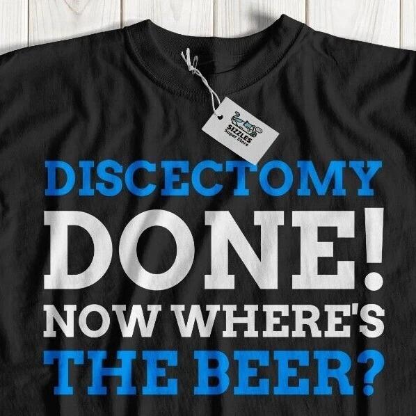 Funny Discectomy T-Shirt Spinal Surgery Gifts, Back Operation herniated disk Tee
