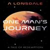 One Mans Journey by A Lonsdale Paperback Book 9781800462229
