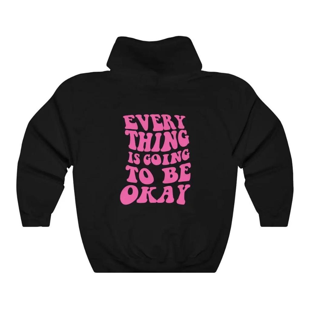 Все будет хорошо, милая толстовка с капюшоном для женщин, толстовки с капюшоном, пуловеры с цитатой унисекс, топ из чистого хлопка, джемпер, повседневные толстовки унисекс