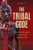 Книга The Tribal Code : Timeless Lessons In Survival and Success