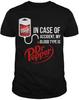 В случае несчастного случая Моя группа крови DR.Pepper Футболка для мужчин женщин Полный размер Унисекс Футболка