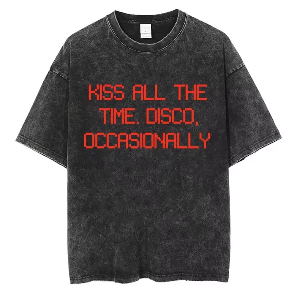 Kiss All The Time Disco Occasionally Washed Vintage T-shirts Fans Gift Men Women Fashion Pop Music Streetwear Male Oversized Tee
