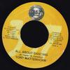 7-дюймовая пластинка TONY MATTERHORN All About Dancing NONE 357 Records 2004 Ямайка Регги Ска Даб Б/у