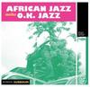 LP Record VARIOUS  African Jazz Invites O.k. Jazz 2LP PI12 Planet Ilunga E 2025 Europe World Music