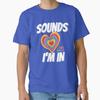 Sound Gay Im In Classic Tshirt Tshirt Made In Usaus Size S2xl