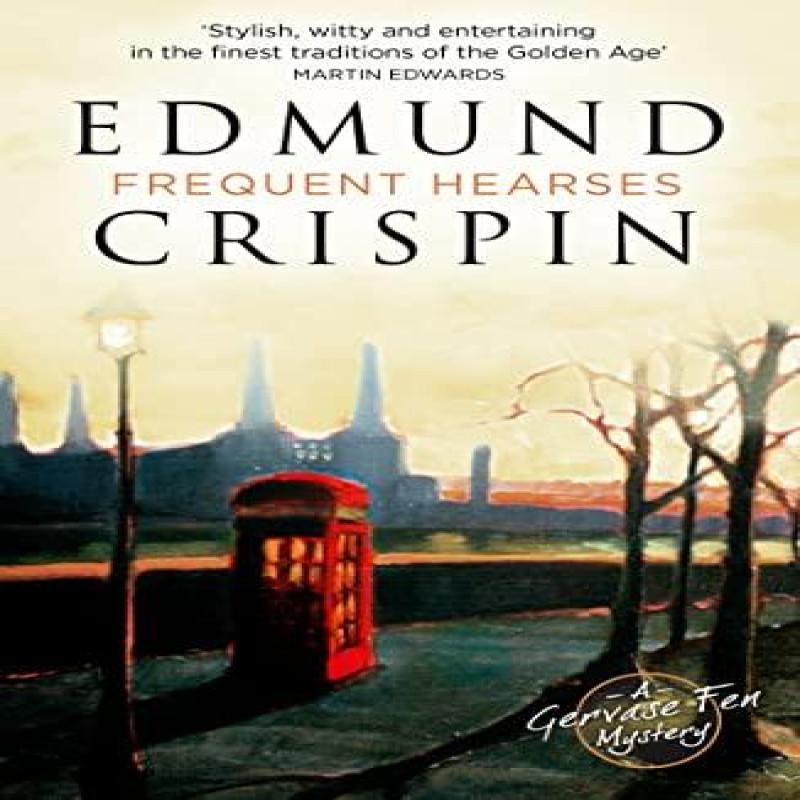 Frequent Hearses by Edmund Crispin Paperback Book 9780008530518