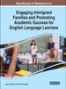 Книга Handbook of Research On Engaging Immigrant Families and Promoting Academic Success for English Language Learners